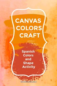 Canvas Colors Craft | Spanish Colors and Shape Craft