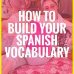 woman lounging with open magazine, text how to build your spanish vocabulary